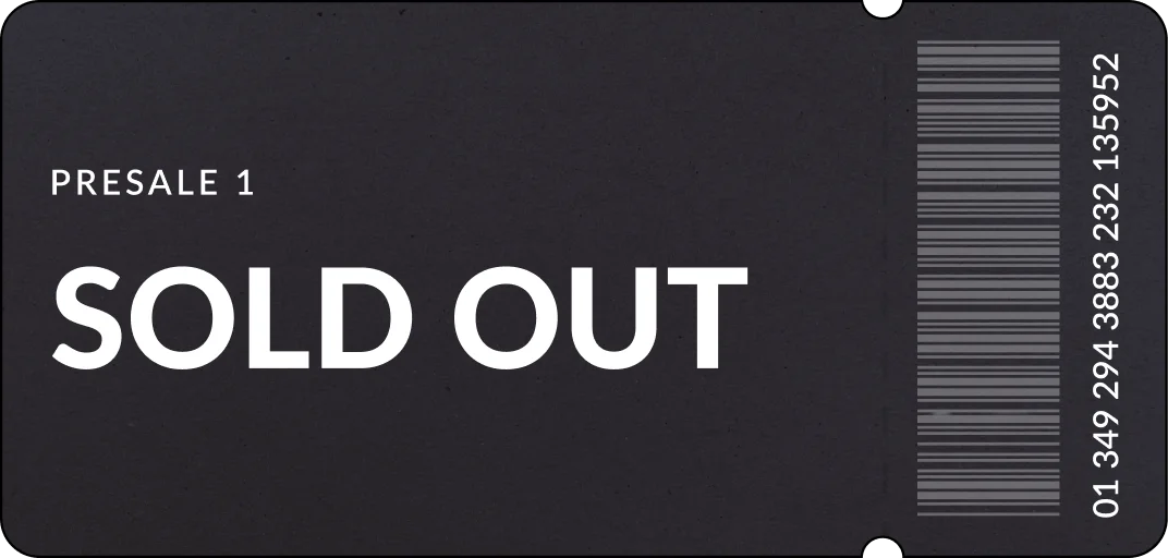 PRESALE 1 Ticket Coming Soon